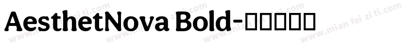 AesthetNova Bold字体转换